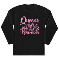 เสื้อยืด พิมพ์ลาย Queens Are Born in November ของขวัญวันเกิด