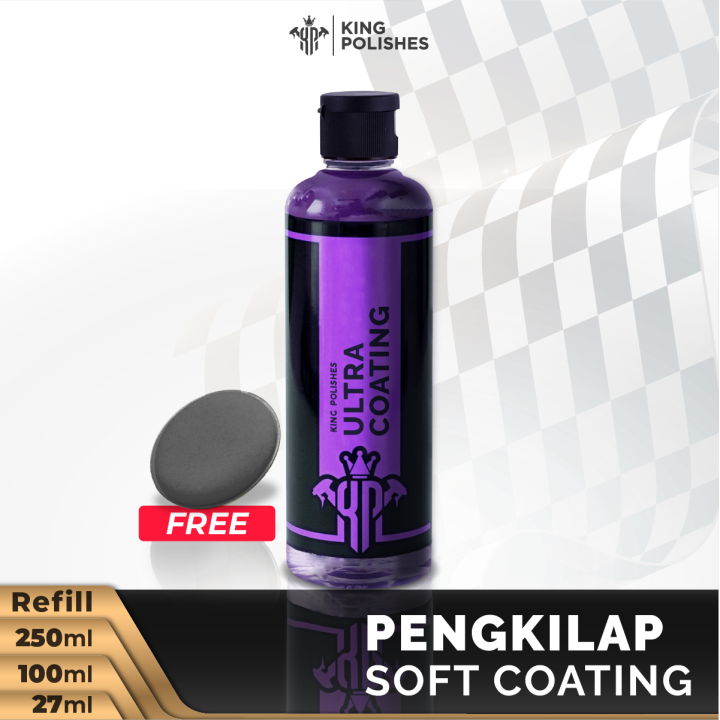 KING POLISHES Pengkilap soft coating Ultra Coating polish polisher nano