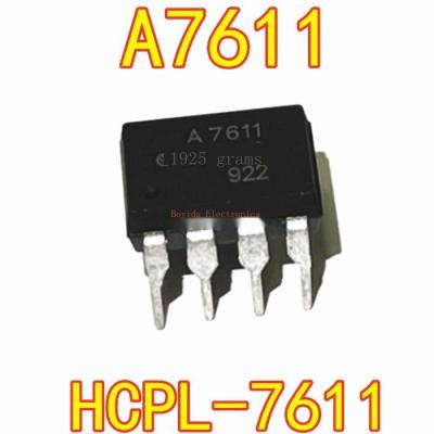10ชิ้นใหม่เดิม A7611 HCPL-7611 DIP-8ตรงเสียบ HCPL-7611-000E นำเข้า Optocoupler