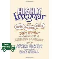 Promotion Product &amp;gt;&amp;gt;&amp;gt; Highly Irregular : Why Tough, Through, and Dough Dont Rhymeand Other Oddities of the English Language