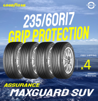 Goodyear 235/60R17 ASSURANCE MAXGUARD SUV ยางใหม่ ผลิตปี2023 ราคาต่อ4เส้น สินค้ามีรับประกันจากโรงงาน แถมจุ๊บลมยางต่อเส้น ยางขอบ17 ขนาด 235/60R17 MAXGUARD จำนวน 4 เส้น