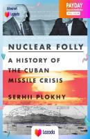 (New) หนังสืออังกฤษ Nuclear Folly : A History of the Cuban Missile Crisis [Hardcover]