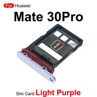 ซิมการ์ดสำหรับ Huawei Mate 30 Pro 30Pro ช่องเสียบซิมที่ใส่ถาดอะไหล่ทดแทนการเปลี่ยน LKT37124ซิมสีม่วงอ่อนสีทองสีเขียวสีดำ