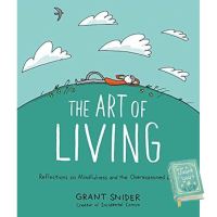 Standard product &amp;gt;&amp;gt;&amp;gt; [หนังสือ] The Art of Living: Reflections on Mindfulness and the Overexamined Life - Grant Snider ภาษาอังกฤษ English book
