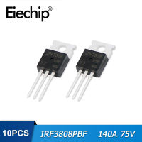 10ชิ้น IRF3808PBF IRF3808 MOSFET ทรานซิสเตอร์140A 75V TO-220