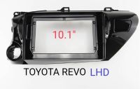 หน้ากากวิทยุ   กรอบหน้ากากวิทยุ  หน้ากากวิทยุรถยนต์  TOYOTA HILUX REVO ROCCO (LHD) พวงมาลัยซ้าย ปี 2015-2023 สำหรับเปลี่ยนจอ Android 10"