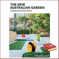 It is your choice. ! The New Australian Garden : Landscapes for Living [Hardcover]หนังสือภาษาอังกฤษมือ1(New) ส่งจากไทย