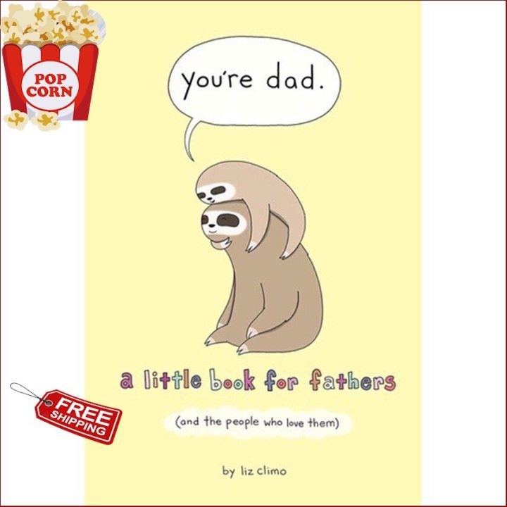 Reason why love !  ร้านแนะนำYOU’RE DAD : A LITTLE BOOK FOR FATHERS (AND THE PEOPLE WHO LOVE THEM)