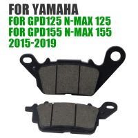 Motorcycle Front Rear Brake Pad For YAMAHA GPD155 GPD 155 NMAX155 NMax-155 GPD125 GPD 125 NMax125 N-Max-125 System Spare Parts