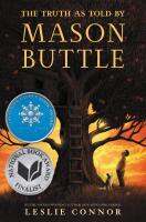 (ใหม่ล่าสุด) หนังสือภาษาอังกฤษ The Truth as Told by Mason Buttle by Leslie Connor