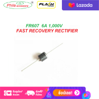 1Pcs. ไดโอด FR607  Plastic Fast Recover Rectifier Reverse Voltage 50 to 1000V Forward Current 6.0A FR607