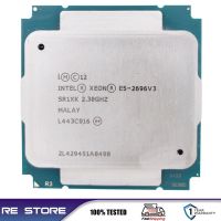 การจัดส่งแบบกำหนดเองที่ใช้ Intel Xeon 2696V3 E5 2696 V3 2.3Ghz 18-Core ยี่สิบ-36-ด้าย45MB 135W เครื่องประมวลผลซีพียู LGA 2011-3 E5-2696 V3