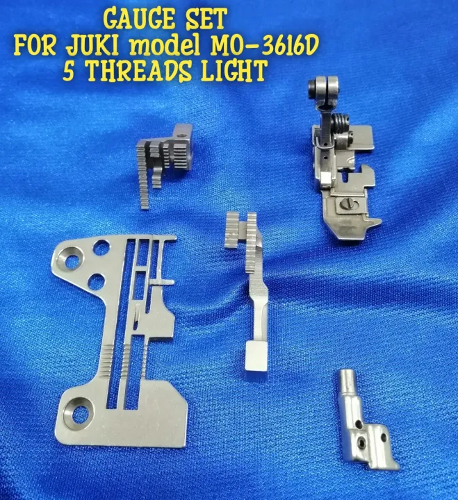 GAUGE SET FOR JUKI MODEL MO-3616D 5 THREADS (LIGHT) | Lazada PH