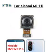 กล้องหลังด้านหลัง 108 MP ดั้งเดิมสําหรับ Xiaomi Mi 11i M2012K11G มุมมองด้านหลังหลักโมดูลกล้องขนาดใหญ่ Flex อะไหล่ทดแทน