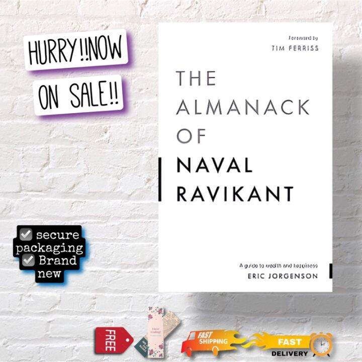 The Almanack Of Naval Ravikant: A Guide To Wealth And Happiness By Eric ...