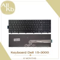 KEYBOARD Dell 15-3000 /KEYBOARD คีย์บอร์ด DELL Inspiron 15 3000 5000 3541 3542 3543 5542 5545 5547 15-5547 15-5000 15-5545 17-5000 คีย์บอร์ด เดลล์ รุ่น 15-3000 TH-ENG ปุ่มกดไม่ติดเคลมได้เลย*