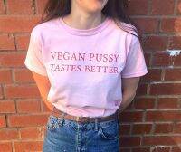 VEGAN PUSSY TASTES BETTER Red Letter Printed T-Shirt High Quality Premium Tees Casual Graphic Outfits Clothing Drop Ship