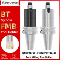 BT40 400R FMB22 FMB27 FMB32ผู้ถือเครื่องมือ45 60 100 150 200ความยาว BT30 EMR Face Milling Cutter CNC เครื่องกลึง BT FMB ผู้ถือ