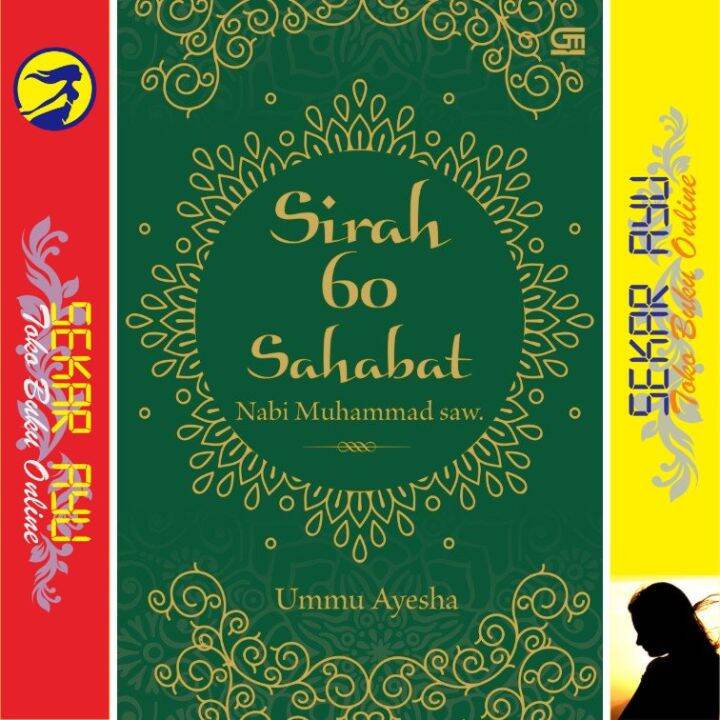 Buku Sirah 60 Sahabat Nabi Muhammad SAW - Ummu Ayesha | Lazada Indonesia