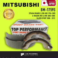 ก้ามเบรค หลัง MITSUBISHI STRADA L200 / PAJERO SPORT / G-WAGON - TOP PERFORMANCE JAPAN BM 1759 S / BM1759S ผ้าเบรค สตราด้า ปาเจโร่ / 4 ชิ้น