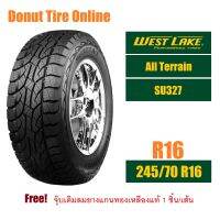 WestLake  All Terrain  รุ่น SU327  ขนาด 245/70 R16  จำนวน 1 เส้น  =ยางใหม่เพิ่งผลิต=