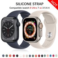 Silicone Band 42mm 45mm 38mm 44mm 40mm Smartwatch Rubber iwatch 7 se 4 5 6 8 Ultra