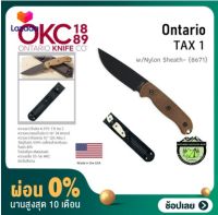 [ผ่อน 0%] Ontario TAK 1 w/Nylon Sheath– {8671}