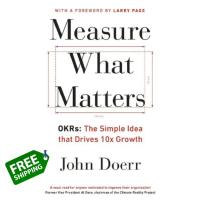 Absolutely Delighted.! หนังสือภาษาอังกฤษ MEASURE WHAT MATTERS: OKRS: THE SIMPLE IDEA THAT DRIVE 10X GROWTH