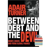 Online Exclusive Between Debt and the Devil : Money, Credit, and Fixing Global Finance [Hardcover] หนังสืออังกฤษมือ1(ใหม่)พร้อมส่ง