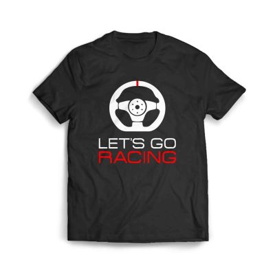 เสื้อผ้าผชเสื้อยืด พิมพ์ลาย Let S Go RacingS-5XL  LA65