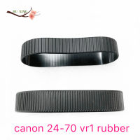 ใหม่ Original เลนส์ (1 Gen) Zoom Focus Grip แหวนยางสำหรับ Canon 24-70Mm 24-70Mm 1:2.8G VR1 Repair Part