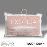 EXOTICA หมอน Touch Down ขนาด 19"x 29" นิ้ว (แพ็ค 1 ใบ) / (แพ็ค 2 ใบ)