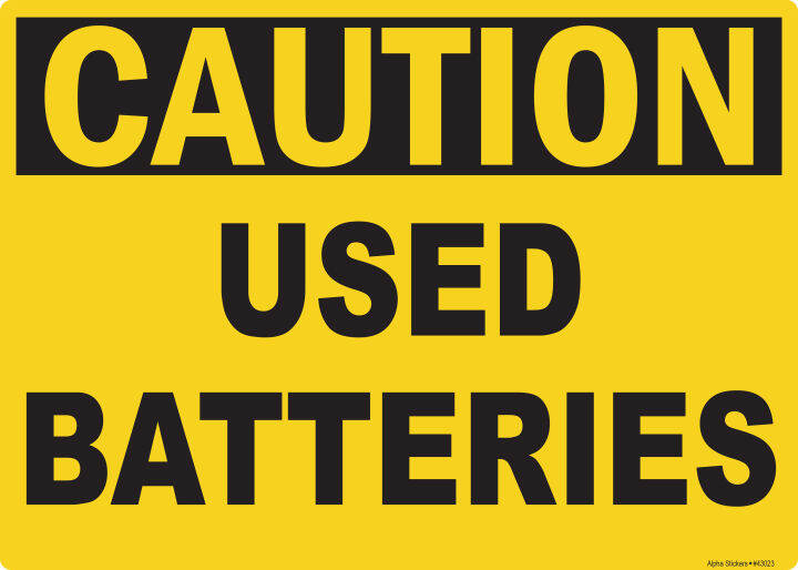 Battery Warning Signs Caution Used Batteries Vinyl Sticker Size: 14