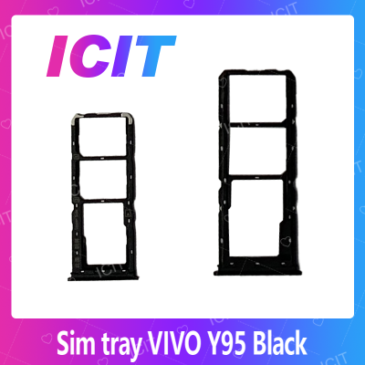 VIVO Y95 อะไหล่ถาดซิม ถาดใส่ซิม Sim Tray (ได้1ชิ้นค่ะ) สินค้าพร้อมส่ง คุณภาพดี อะไหล่มือถือ (ส่งจากไทย) ICIT 2020