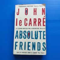 Absolute Friends ปกอ่อนโดย John Le Carre (ผู้แต่ง)