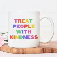 TREAT PEOPLE WITH KINDNESS Hip Hop Style Coffee Mug High Quality Ceramic Mug Recyclable Juice Mugs Cool Water Cup Tea Cups