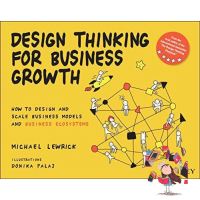 Positive attracts positive. ! &amp;gt;&amp;gt;&amp;gt; [หนังสือนำเข้า-มาใหม่] Design Thinking for Business Growth: How to Design and Scale Business Models english book