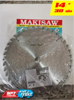 ใบเลื่อยวงเดือน MAKISAW ขนาด 14นิ้ว 30ฟัน (มาตรฐานญี่ปุ่น) รูแกน1นิ้ว(25mm)