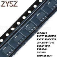 100PCS SOT89 2SK2839 ZXTP19060CZTA ZXTP19100CZTA 2SA2153-TD-E BCX5116TA 2SA684L 2SD875 CHM6861XPT Electronic components