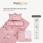 Bộ chăn nệm gối cho bé đi học mẫu giáo tiểu học Fami88 Bedding