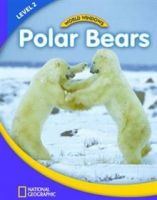 National Geographic World Windows Polar Bears 2 Student Book 一