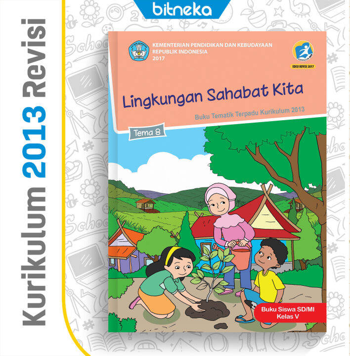 Buku Tematik Sd Kelas 5 Tema 8 Lingkungan Sahabat Kita K13 Revisi