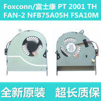 Hgh New Foxconn/foxconn PT 2001 TH FAN-2พัดลม FSA10M NFB75A05H