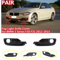 Front Bumper Fog Light Grille Cover For BMW 3 Series F30 F31 2012 2013 2014 2015 Front Grille Cover Trim 51117300737 51117300738