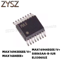 1PCS  QSOP16-MAX16943EGEE/V+ MAX1684EEE+ MAX16944EGEE/V+ SI8065AA-B-IUR EL5306IUZ Electronic components