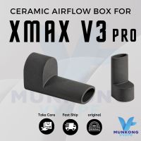 (พร้อมส่งด่วน !! ของแท้) XMAX V3 Pro Ceramic Airflow Box Airflow XMAX