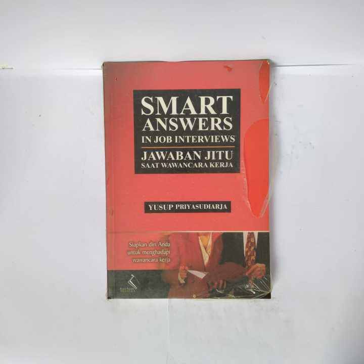 SMART ANSWERs IN JOB INTERVIEW JAWABAN JITU SAAT WAWANCARA KERJA YUSUP ...