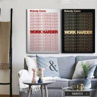 Inspirational Quote Canvas Painting Nobody Cares Work Harder Poster Modern/pop Culture Wall Art Picture Living Room Home Decor