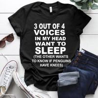 Hot 3 Out Of 4 Voices In My Head Want To Sleep Graphic T Shirt WomenS Fashion T-Shirts Short Sleeve Shirts Mama Summer T-Shirt