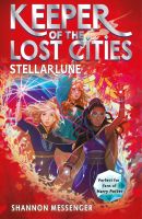 KEEPER OF THE LOST CITIES 09: STELLARLUNE